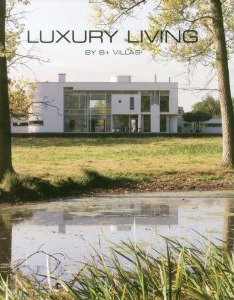 книга Luxury Living by B+ Villas, автор: Hilde Smeesters
